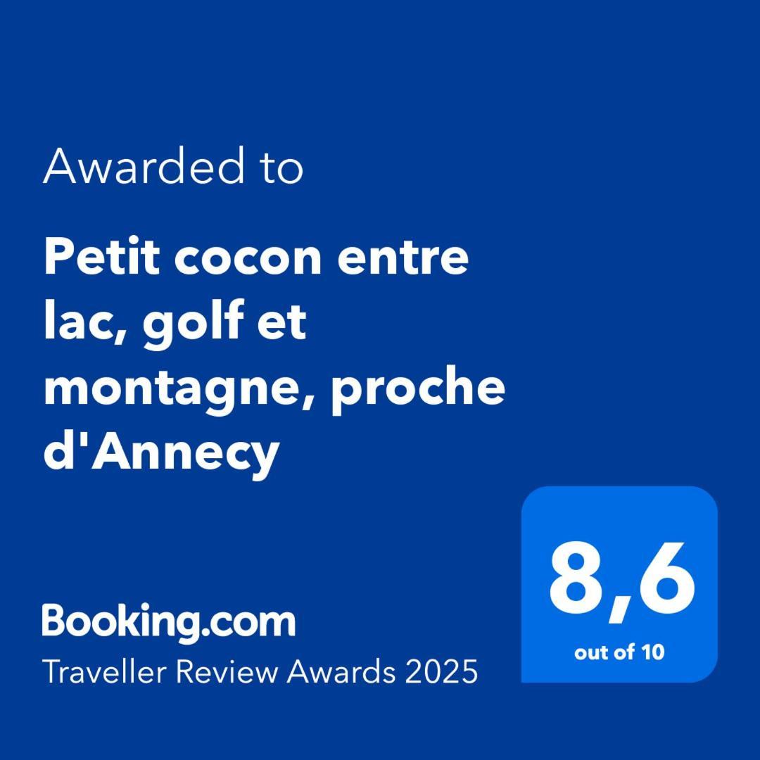Petit Cocon Entre Lac, Golf Et Montagne, Proche D'Annecy Giez Εξωτερικό φωτογραφία